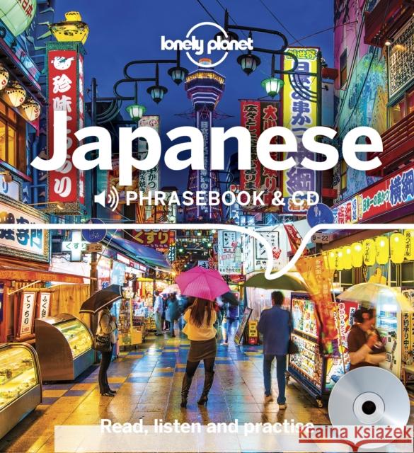 Lonely Planet Japanese Phrasebook and CD Lonely Planet 9781786571748 Lonely Planet Global Limited - książka