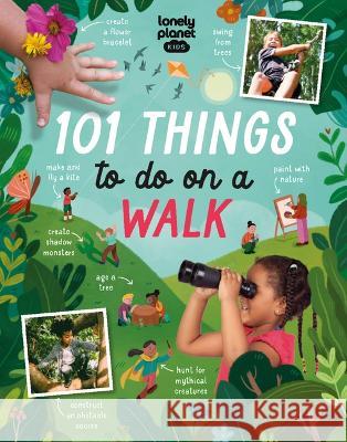 Lonely Planet Kids 101 Things to Do on a Walk 1 Lonely Planet Kids 9781838695989 Lonely Planet - książka