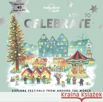 Lonely Planet Kids a Time to Celebrate 1 Kids, Lonely Planet 9781838695323 Lonely Planet - książka