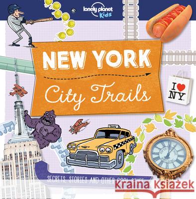 Lonely Planet Kids City Trails - New York 1 Butterfield, Moira 9781760342265 Lonely Planet - książka