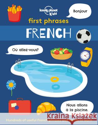 Lonely Planet Kids First Phrases - French 1 Kids, Lonely Planet 9781838690939 Lonely Planet Kids - książka