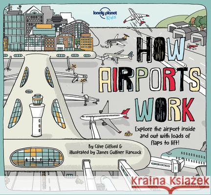 Lonely Planet Kids How Airports Work 1 Cornell, Tom 9781787012936 Lonely Planet Kids - książka