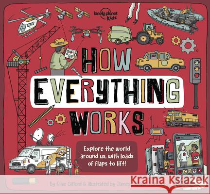 Lonely Planet Kids How Everything Works 1 Gifford, Clive 9781838695248 Lonely Planet - książka