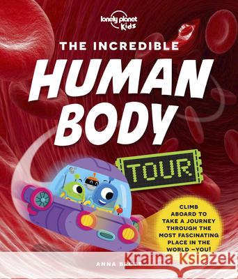 Lonely Planet Kids the Incredible Human Body Tour 1 Kids, Lonely Planet 9781838695286 Lonely Planet - książka