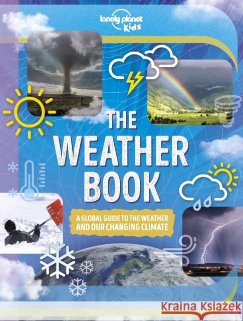 Lonely Planet Kids The Weather Book Steve Parker 9781838695293 Lonely Planet Global Limited - książka