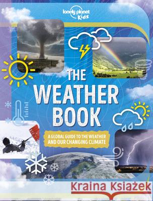 Lonely Planet Kids the Weather Book 1 Parker, Steve 9781838695309 Lonely Planet - książka