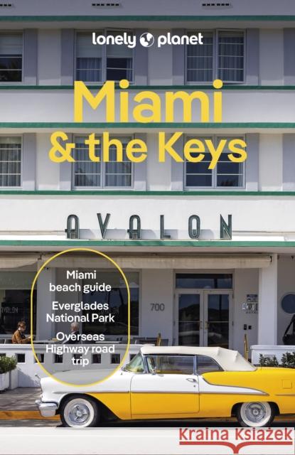Lonely Planet Miami & the Keys Michael Wardian 9781838694098 Lonely Planet - książka