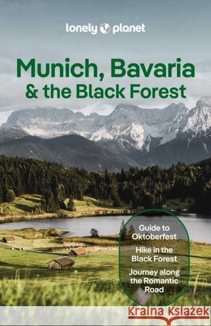 Lonely Planet Munich, Bavaria & the Black Forest Lonely Planet 9781838698379 Lonely Planet - książka
