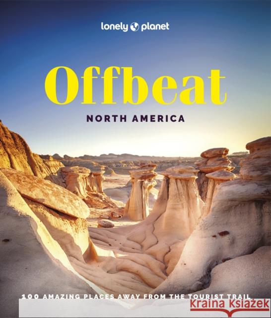 Lonely Planet Offbeat North America Lonely Planet 9781837582242 Lonely Planet Global Limited - książka