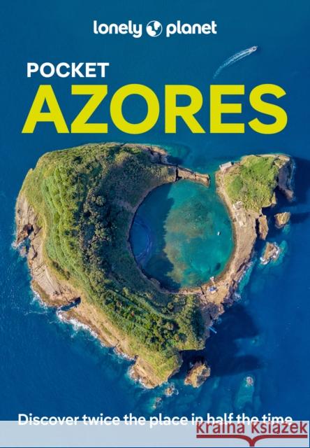 Lonely Planet Pocket Azores Henriques, Sandra 9781837582310 Lonely Planet Global Limited - książka