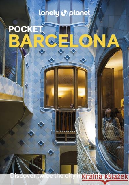 Lonely Planet Pocket Barcelona: Detailed Itineraries | Travel Like a Local | Insider Tips | Covers La Rambla, Barri Gotic, El Raval, La Ribera, L'Eixample, and more Isabella Noble 9781837583300 Lonely Planet - książka