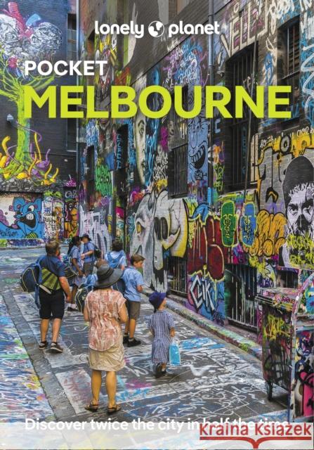 Lonely Planet Pocket Melbourne Justin Meneguzzi 9781838691912 Lonely Planet - książka