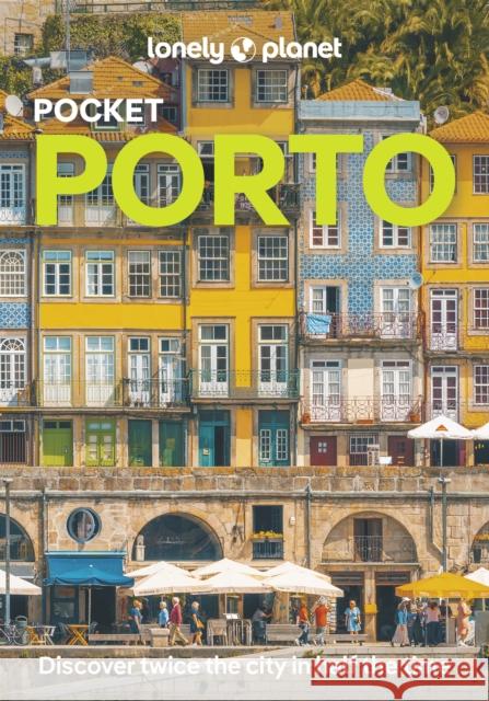 Lonely Planet Pocket Porto: Detailed Itineraries | Travel Like a Local | Insider Tips | Covers Ribeira, Aliados, Vila Nova de Gaia, Boavista, Foz do Douro, and more Joana Taborda 9781838694050 Lonely Planet - książka