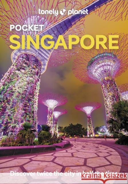 Lonely Planet Pocket Singapore Ria de Jong 9781838693671 Lonely Planet Global Limited - książka