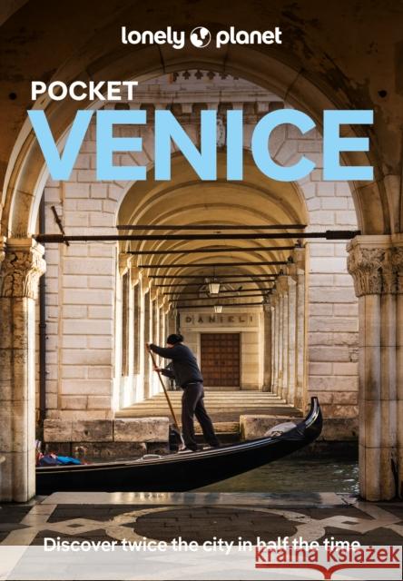 Lonely Planet Pocket Venice Julia Buckley 9781837582389 Lonely Planet - książka