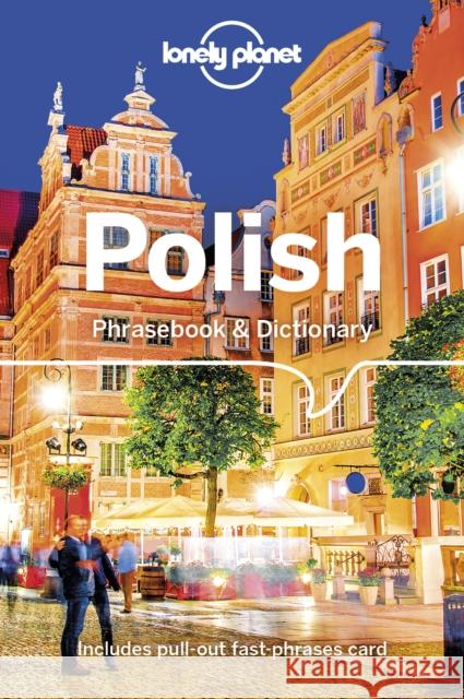 Lonely Planet Polish Phrasebook & Dictionary Piotr Czajkowski 9781786573704 Lonely Planet - książka