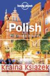 Lonely Planet Polish Phrasebook & Dictionary Piotr Czajkowski 9781786573704 Lonely Planet