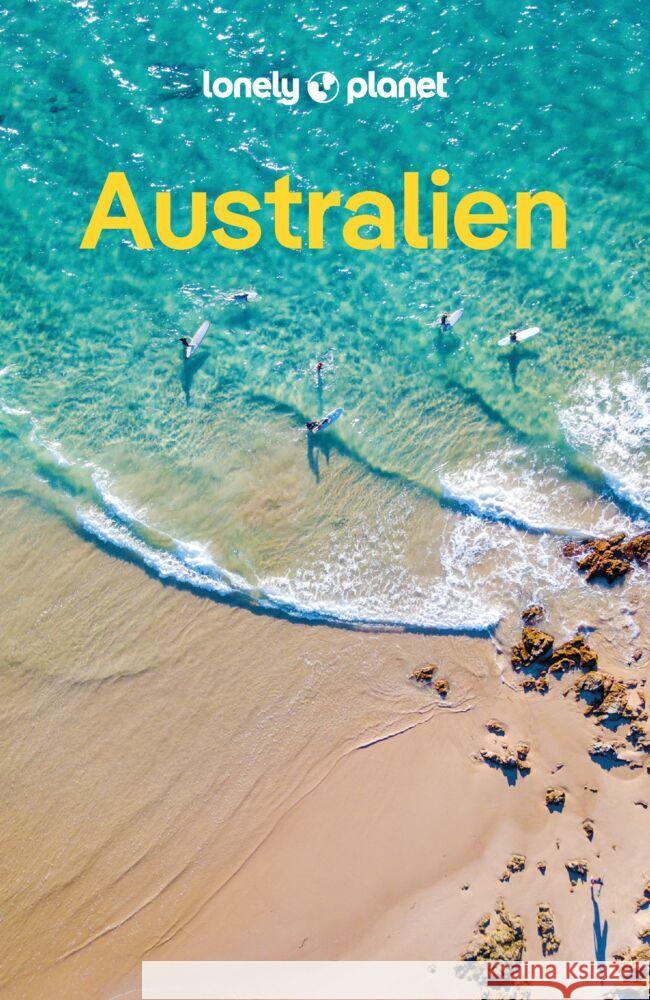 LONELY PLANET Reiseführer Australien Rawlings-Way, Charles, Worby, Meg 9783575011657 Lonely Planet Deutschland ein Imprint von MAI - książka