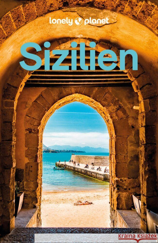 LONELY PLANET Reiseführer Sizilien Williams, Nicola, Mostaccio, Sara 9783575012500 Lonely Planet Deutschland ein Imprint von MAI - książka