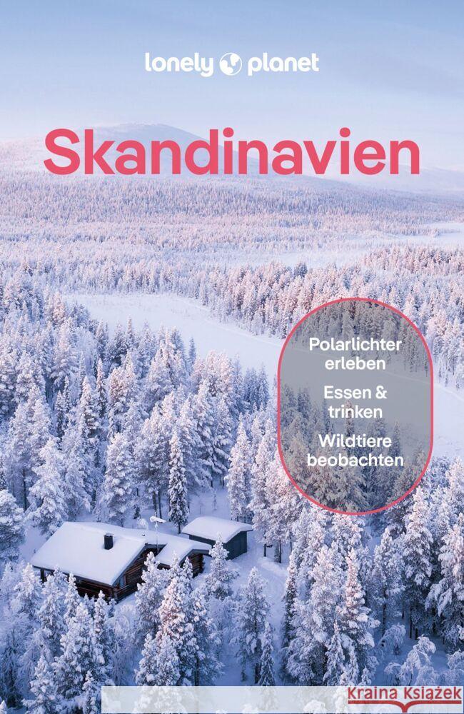 LONELY PLANET Reiseführer Skandinavien Ham, Anthony, Hotti, Paula, Maxwell, Virginia 9783575012562 Lonely Planet Deutschland ein Imprint von MAI - książka