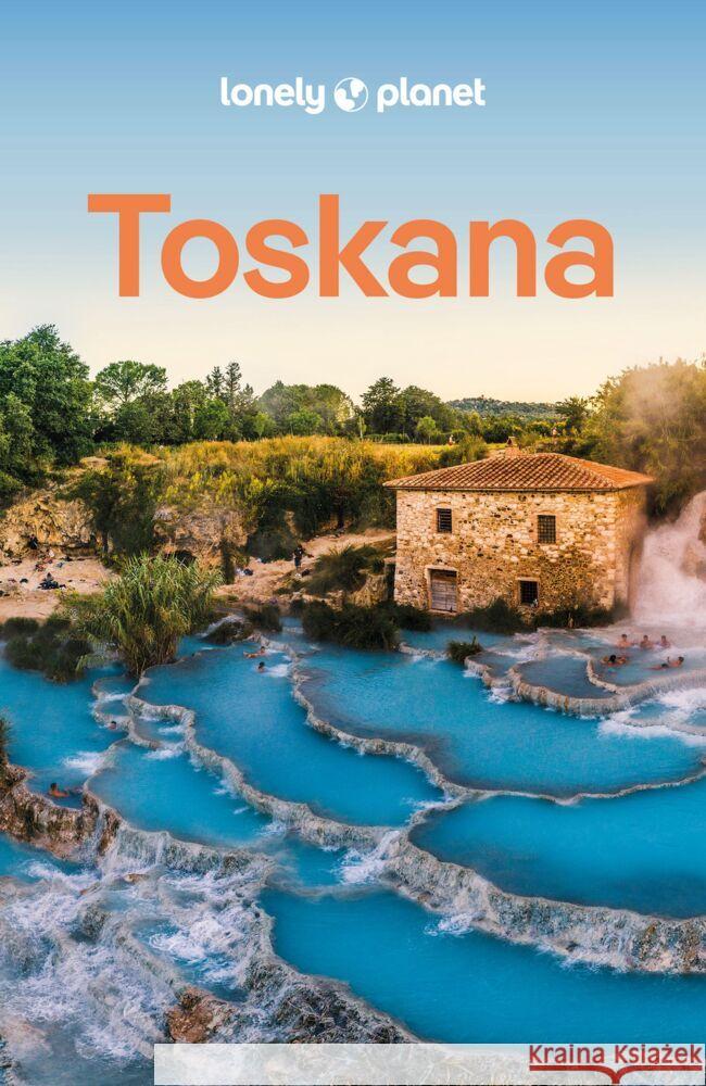 LONELY PLANET Reiseführer Toskana Zinna, Angelo, Hunt, Phoebe 9783575012487 Lonely Planet Deutschland ein Imprint von MAI - książka