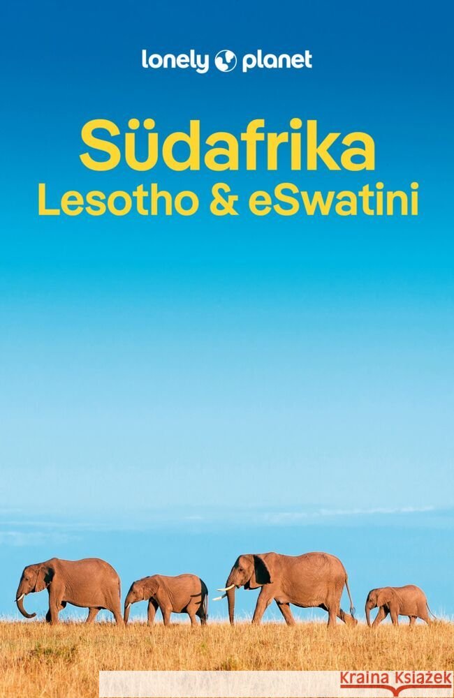 LONELY PLANET Reiseführer Südafrika, Lesotho & eSwatini Bainbridge, James, Balkovich, Robert, Carillet, Jean-Bernard 9783575012074 Lonely Planet Deutschland ein Imprint von MAI - książka