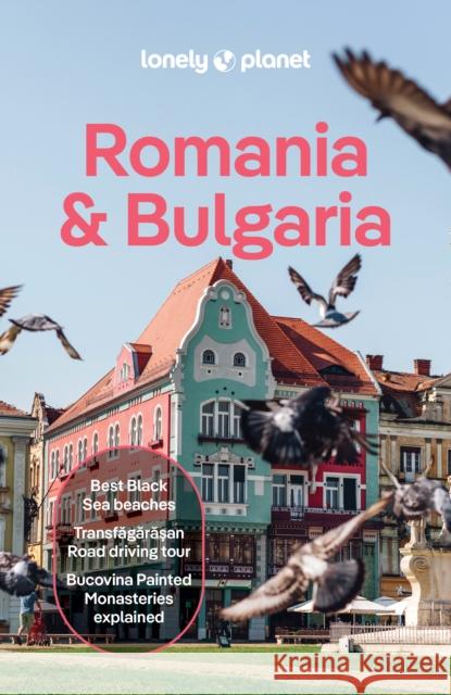 Lonely Planet Romania & Bulgaria Monica Suma 9781838699376 Lonely Planet Global Limited - książka