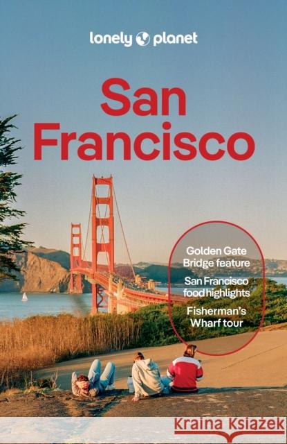 Lonely Planet San Francisco Margot Seeto 9781838694159 Lonely Planet - książka