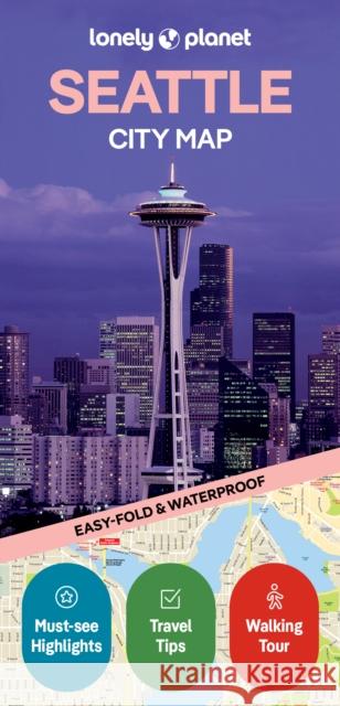Lonely Planet Seattle City Map Lonely Planet 9781787016446 Lonely Planet Global Limited - książka