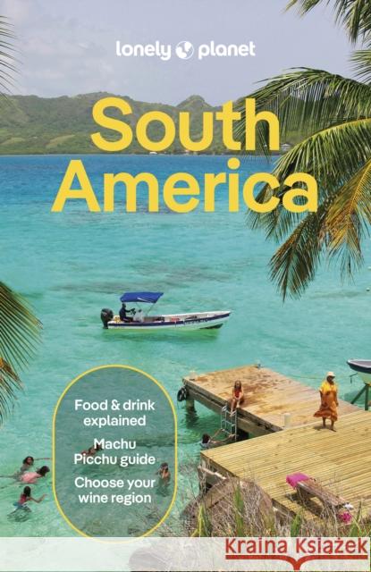 Lonely Planet South America Brendan Sainsbury 9781838699482 Lonely Planet - książka