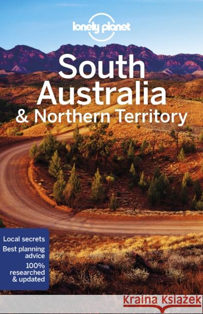 Lonely Planet South Australia & Northern Territory Charles Rawlings-Way 9781787016514 Lonely Planet Global Limited - książka