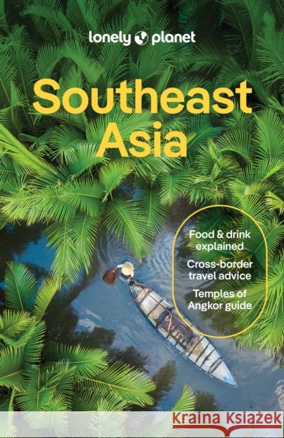 Lonely Planet Southeast Asia Paul Harding 9781787016521 Lonely Planet - książka