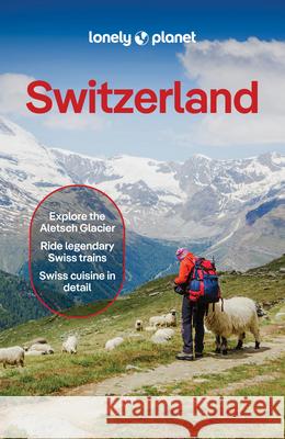 Lonely Planet Switzerland Lonely Planet 9781838699604 Lonely Planet Global Limited - książka