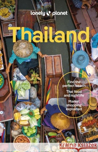 Lonely Planet Thailand Lonely Planet 9781788688888 Lonely Planet Global Limited - książka