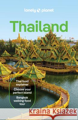 Lonely Planet Thailand Lonely Planet 9781838699673 Lonely Planet - książka