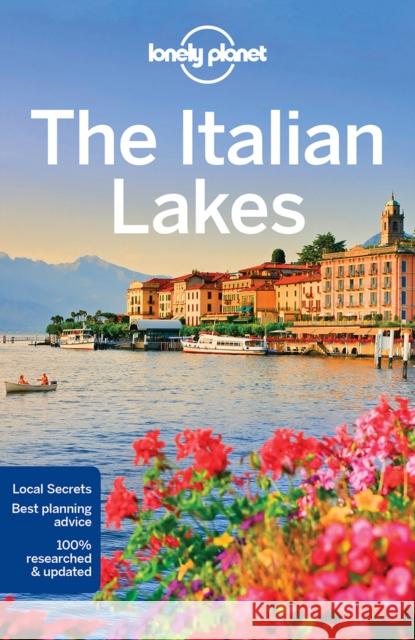 Lonely Planet The Italian Lakes Regis St Louis 9781786572516 Lonely Planet Global Limited - książka