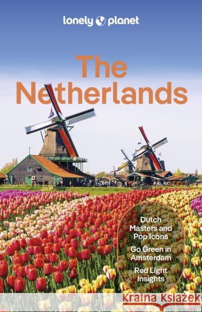 Lonely Planet The Netherlands van Geloven, Sara 9781838699680 Lonely Planet Global Limited - książka