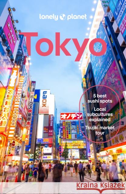 Lonely Planet Tokyo Simon Richmond 9781838693756 Lonely Planet Global Limited - książka