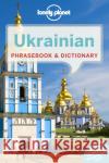 Lonely Planet Ukrainian Phrasebook & Dictionary Marko Pavlyshyn 9781743211854 Lonely Planet Publications Ltd