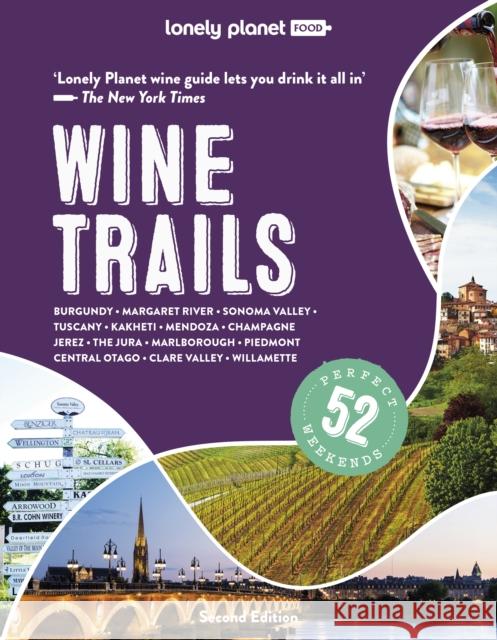 Lonely Planet Wine Trails Lonely Planet 9781838696016 Lonely Planet Global Limited - książka