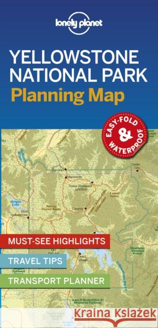 Lonely Planet Yellowstone National Park Planning Map Lonely Planet 9781788686143 Lonely Planet Global Limited - książka