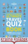 Lonely Planet's Ultimate Travel Quiz Book Lonely Planet 9781788681230 Lonely Planet Global Limited
