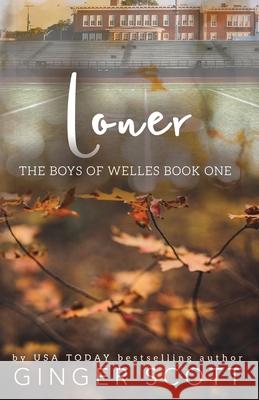 Loner Ginger Scott 9781952778407 Little Miss Write, LLC - książka