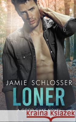 Loner: A Good Guys Novel Schlosser, Jamie 9798450098449 Independently published - książka