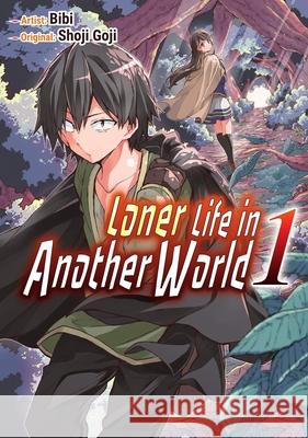 Loner Life in Another World 1 Shoji Goji, Andrew Hodgson 9781952241000 Kaiten Books LLC - książka