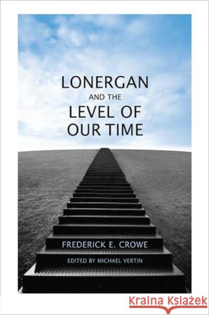 Lonergan and the Level of Our Time University of Toronto Press 9781442640320 University of Toronto Press - książka