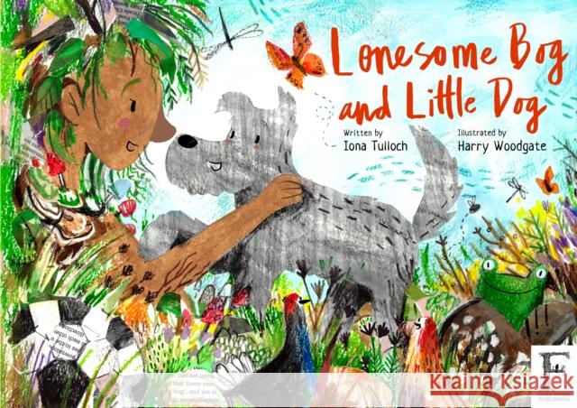 Lonesome Bog and Little Dog Iona Tulloch, Harry Woodgate 9781999992101 Little Forest Publishing - książka