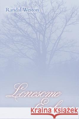 Lonesome Echoes Randal Weston 9780595355693 iUniverse - książka