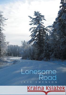 Lonesome Road Jack Swenson 9781483685076 Xlibris Corporation - książka