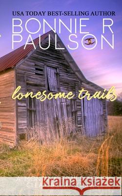 Lonesome Trails Bonnie R. Paulson 9781077449107 Independently Published - książka